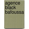 Agence Black Bafoussa by A. Ngoye