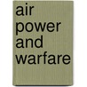 Air Power and Warfare door Military History Symposium (U. S ) (8th