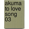 Akuma to love song 03 by Miyoshi Toumori