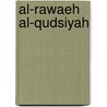 Al-Rawaeh Al-Qudsiyah door Dr S.M.R. Hejazi