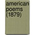 American Poems (1879)