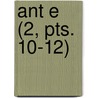 Ant E (2, Pts. 10-12) door Livres Groupe