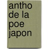 Antho de La Poe Japon by Gall Collectifs