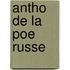 Antho de La Poe Russe