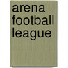 Arena Football League door Frederic P. Miller