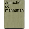 Autruche de Manhattan door Colin Bateman