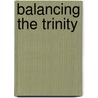 Balancing the Trinity door Susan E. Strednansky Air University