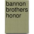 Bannon Brothers Honor