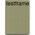 Testframe