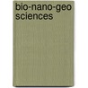 Bio-Nano-Geo Sciences door Ipsita Roy
