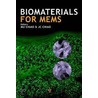 Biomaterials For Mems by Mu Chiao