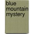 Blue Mountain Mystery