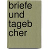 Briefe Und Tageb Cher by Tomm Moore
