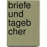 Briefe Und Tageb Cher door Tomm Moore