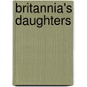Britannia's Daughters door Ursula Stuart Mason