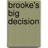 Brooke's Big Decision
