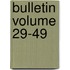 Bulletin Volume 29-49