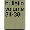 Bulletin Volume 34-38 door United States Bureau of Industry