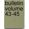 Bulletin Volume 43-45 door New York Dept of Agriculture