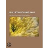 Bulletin Volume 59-65 door United States Bureau of Entomology