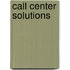 Call Center Solutions