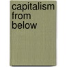 Capitalism from Below door Victor Nee