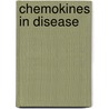 Chemokines In Disease by Caroline A. Hebert