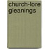 Church-Lore Gleanings