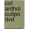 Cof Anthol Oulipo Dvd by Gall Collectifs