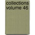 Collections Volume 46