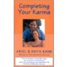 Completing Your Karma by Shya Kane