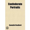 Confederate Portraits door Jr. Gamaliel Bradford
