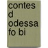 Contes D Odessa Fo Bi