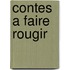 Contes a Faire Rougir