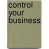 Control Your Business door Roland Pulfer