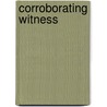Corroborating Witness door Mr Alonza E. Williams
