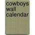 Cowboys Wall Calendar