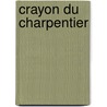 Crayon Du Charpentier door Manuel Rivas