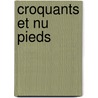 Croquants Et Nu Pieds door Y. Berce