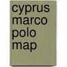 Cyprus Marco Polo Map door Marco Polo