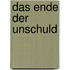 Das Ende der Unschuld