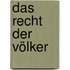Das Recht der Völker