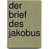 Der Brief Des Jakobus door Christian Friedrich Erdmann