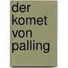 Der Komet Von Palling by René Paul Niemann