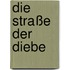 Die Straße der Diebe