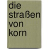 Die Straßen von Korn by Mirko Thiessen