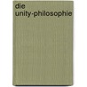 Die Unity-Philosophie door Dian The Saint