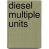 Diesel Multiple Units by Robert Pritchard