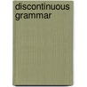 Discontinuous Grammar door Matthias Buch-Kromann
