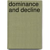 Dominance and Decline door Neil Nevitte